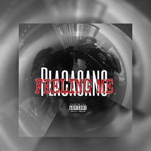 Feeling me (feat. Placa Gang) [Explicit]