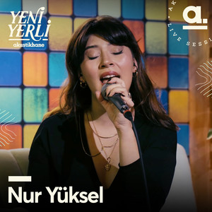 Akustikhane Yeni Yerli: Nur Yüksel