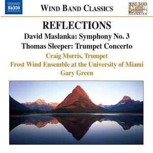 Sleeper: Trumpet Concerto / Maslanka: Symphony No. 3