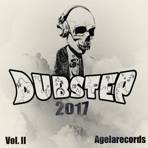 Dubstep 2017 Vol. II