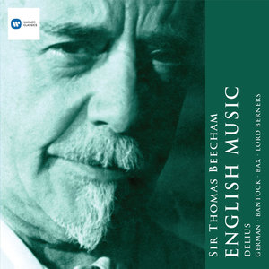 Sir Thomas Beecham: The English Collection