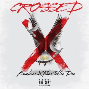 Crossed (Explicit)