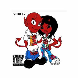 S I c K O 2 (Explicit)