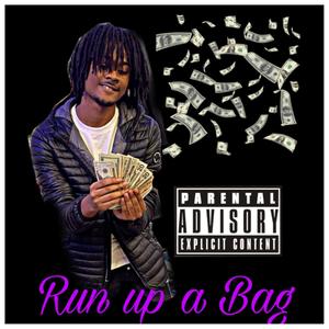 Run Up a Bag (Explicit)