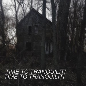 Time to Tranquiliti (Explicit)