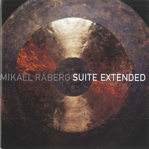 Mikael Raberg - Suite Extended: Barnets dröm