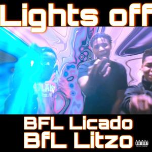 Lights off (feat. BFL Litzo) [Explicit]