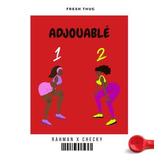 Adjouablé (feat. Cheky) [Explicit]