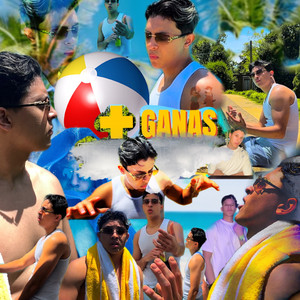 Ganas (Explicit)