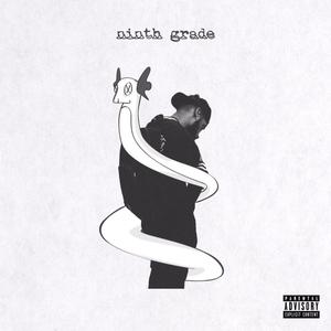 Ninth Grade (Explicit)