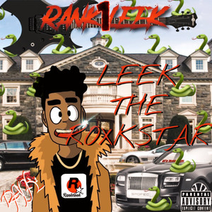 LEEK THE ROXKSTAR (Explicit)