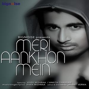 Meri Aankhon Mein (feat. Ankita Chuahan)