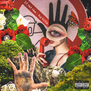 If Not Now (Explicit)