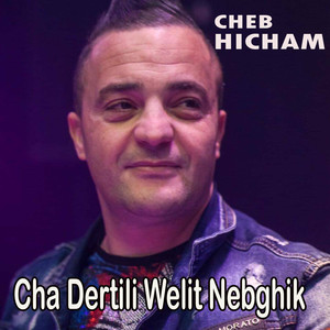 Cha Dertili Welit Nebghik