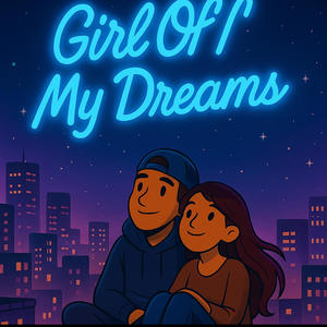 GIRL OF MY DREAMS (Explicit)