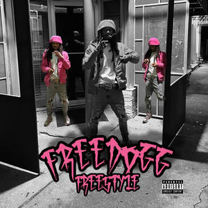 FreeDogg Freestyle (Explicit)