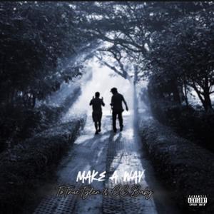 Make a Way (feat. CC Baby) [Explicit]