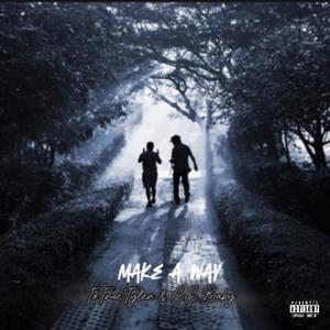 Make a Way (feat. CC Baby) (Explicit)