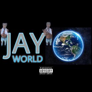 JAY WORLD (Explicit)