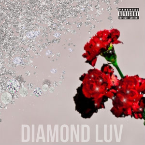 Diamond Luv (Explicit)