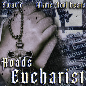 Roads Eucharist (Explicit)