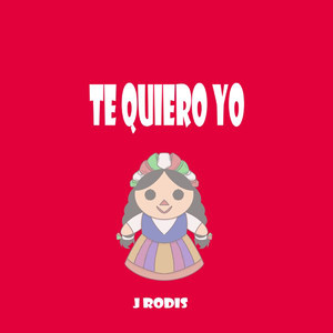 Te Quiero Yo