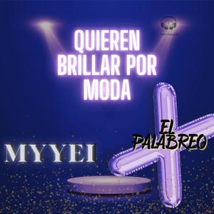 QUIEREN BRILLAR POR MODA