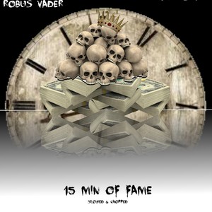 15 Min of Fame (Slowed & Chopped) [Explicit]