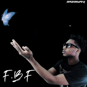 F.B.F (Fly Butterfly Fly) [Explicit]