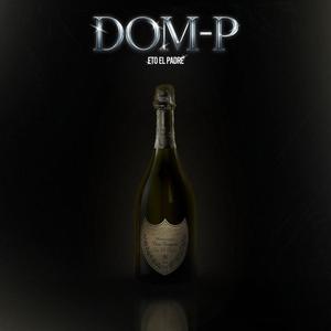 Dom P (Explicit)