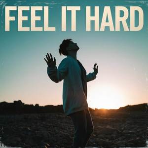 Feel It Hard