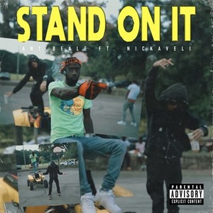 Stand On It (Explicit)