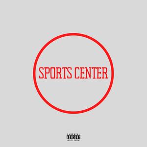 Sports Center (Explicit)