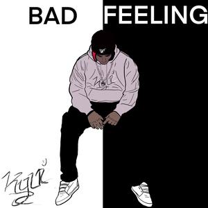 Bad Feeling