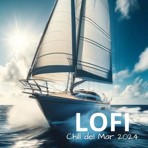 Lofi Chill del Mar 2024