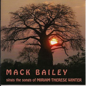 Mack Bailey Sings the Songs of Miriam Therese Winter