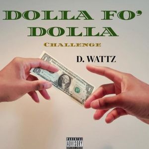 Dolla Fo' Dolla Challenge (Explicit)