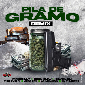 Pila De Gramo (Remix|Explicit)