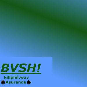 BVSH! (Explicit)