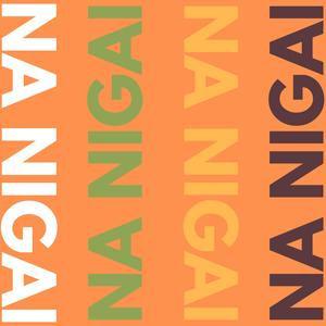 Na Nigai? (feat. PopeGotBeats) (Explicit)