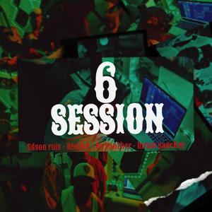 Session 6 (feat. Hiram Sanchez, Ressend & Og Panther) (Explicit)