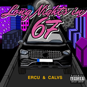 Long Nights in 67 (Explicit)