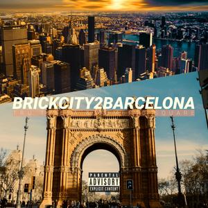 BrickCity 2 Barcelona (Explicit)