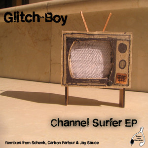 Channel Surfer (Jay Sauce Remix)