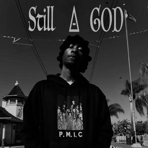 Still A God (Explicit)