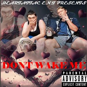Dont Wake Me (Explicit)