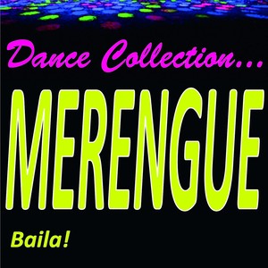 Dance Collection... Merengue (Baila!)