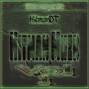 Hitman Muzk Vol 1 (Explicit)