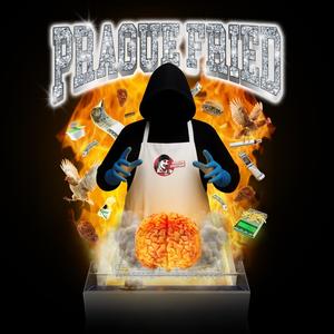 Sosr - PRAGUE FRIED (feat. Strýc Nory, LevakBob, TRIPLE8, SmeLLyMatY, KRISTIAN10K, north06, Braba, Trhací pes, Jsemciganskrskr & Erbyzz) (Explicit)