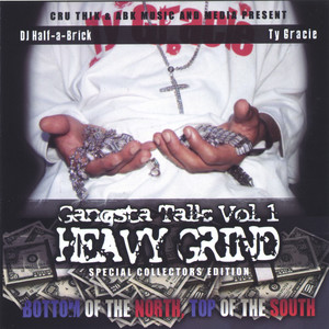 Gangsta Talk, Vol. 1, Heavy Grind